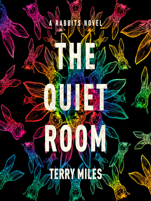 Title details for The Quiet Room by Terry Miles - Available